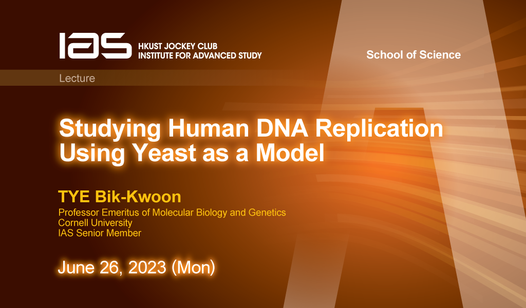 IAS / School of Science Joint Lecture - Studying Human DNA Replication Using Yeast as a Model