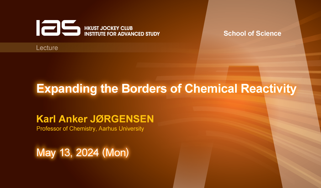 IAS / School of Science Joint Lecture – Expanding the Borders of Chemical Reactivity